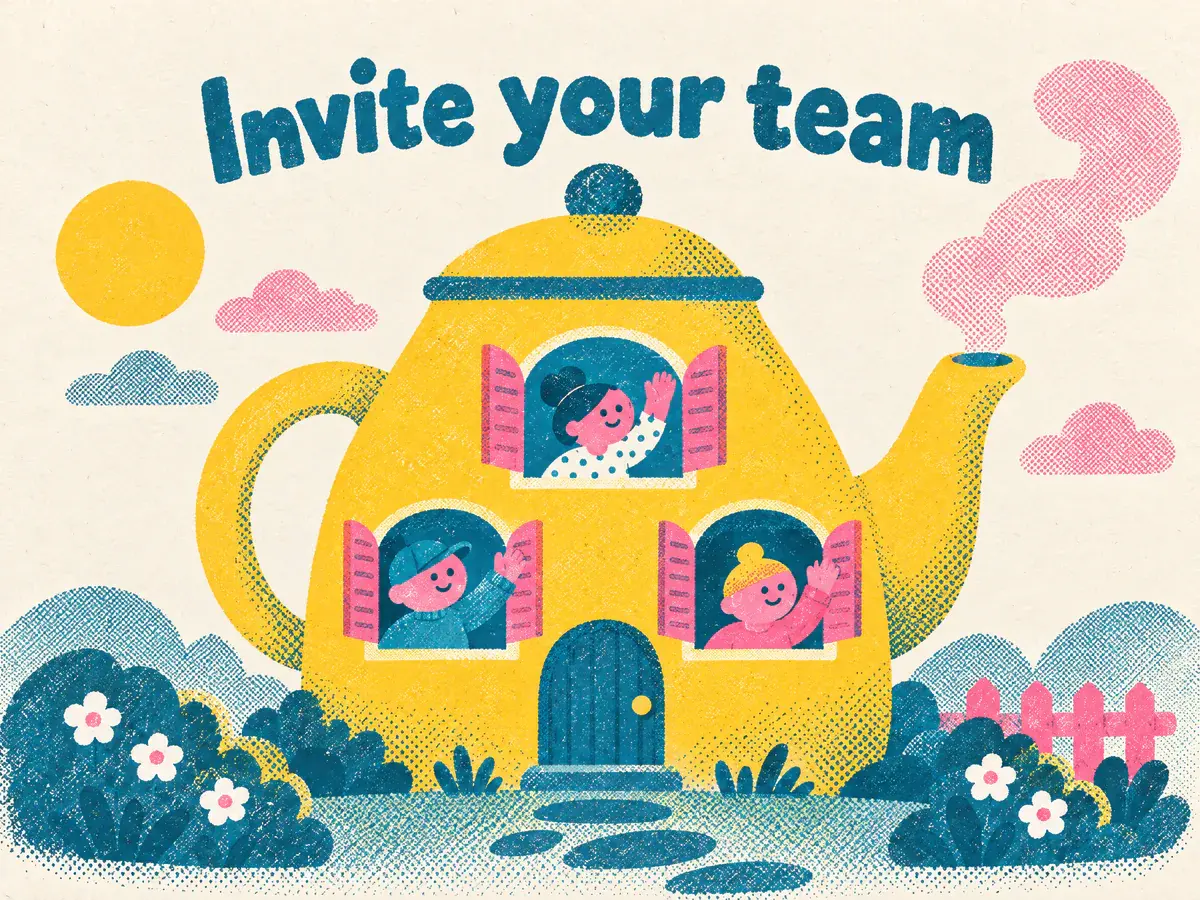Risograph illustration of three people waving from the windows of a teapot-shaped house, under the words Invite your team